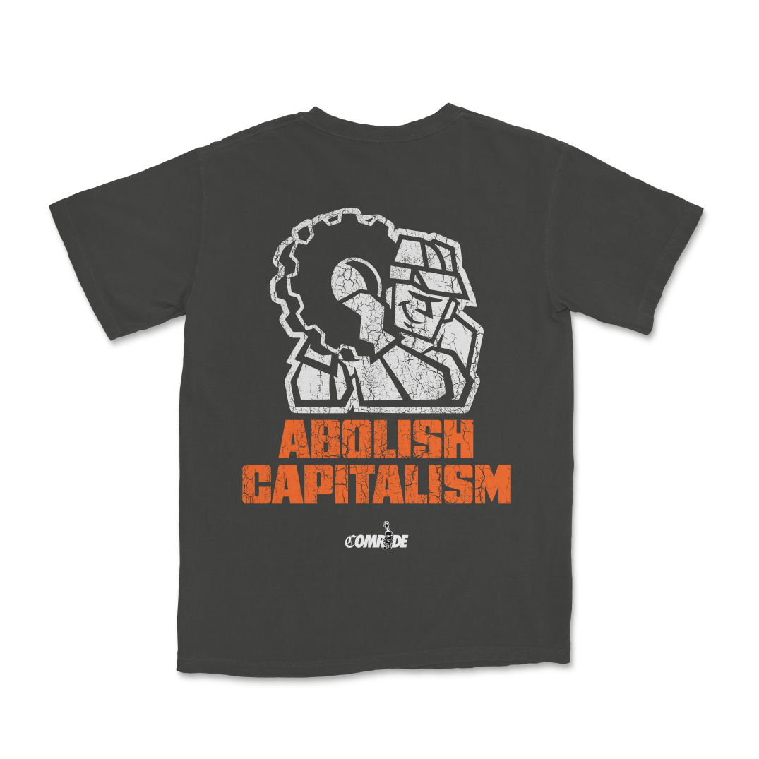 Abolish Capitalism Tee