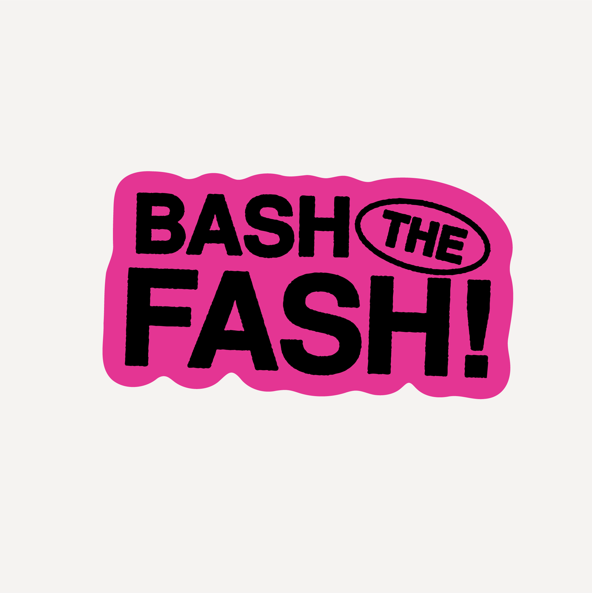 Bash the Fash Sticker