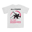 All Power to Labor